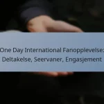 One Day International Fanopplevelse: Deltakelse, Seervaner, Engasjement