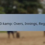 T20-kamp: Overs, Innings, Regler