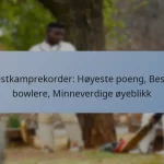 Testkamprekorder: Høyeste poeng, Beste bowlere, Minneverdige øyeblikk