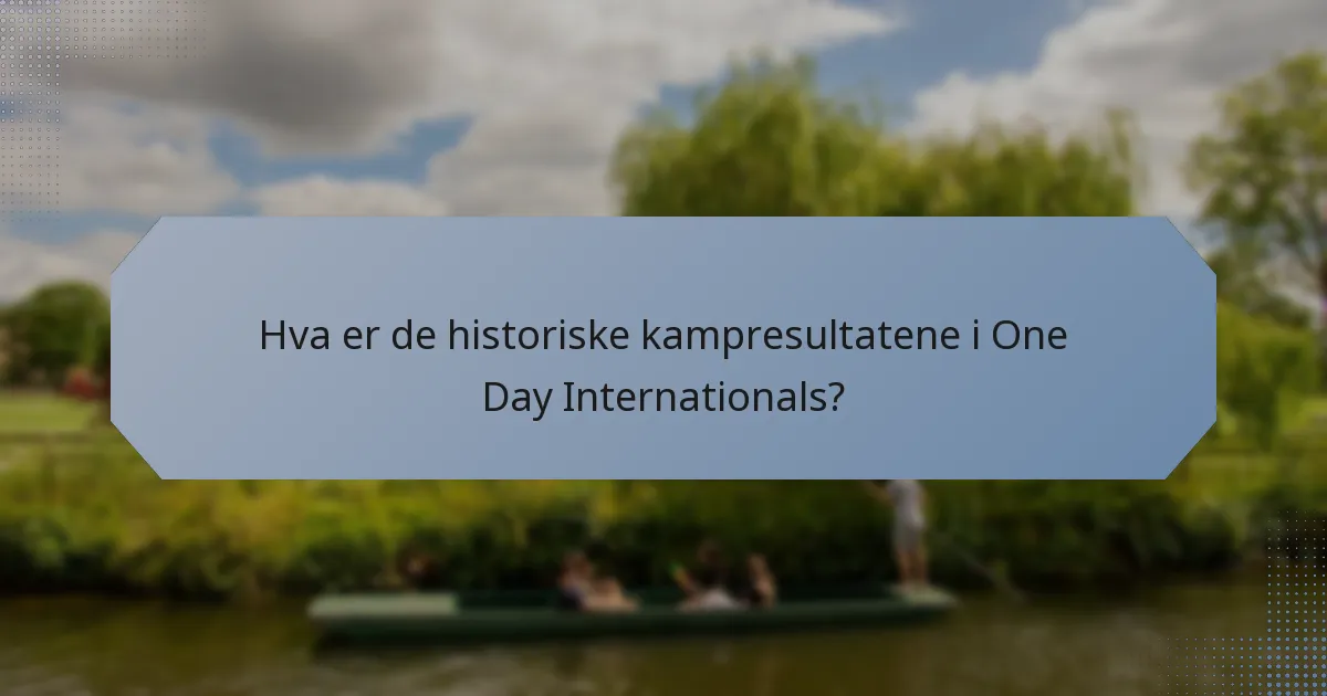 Hva er de historiske kampresultatene i One Day Internationals?